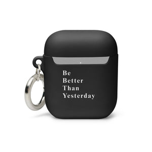 Be Better Than Yesterday AirPods case